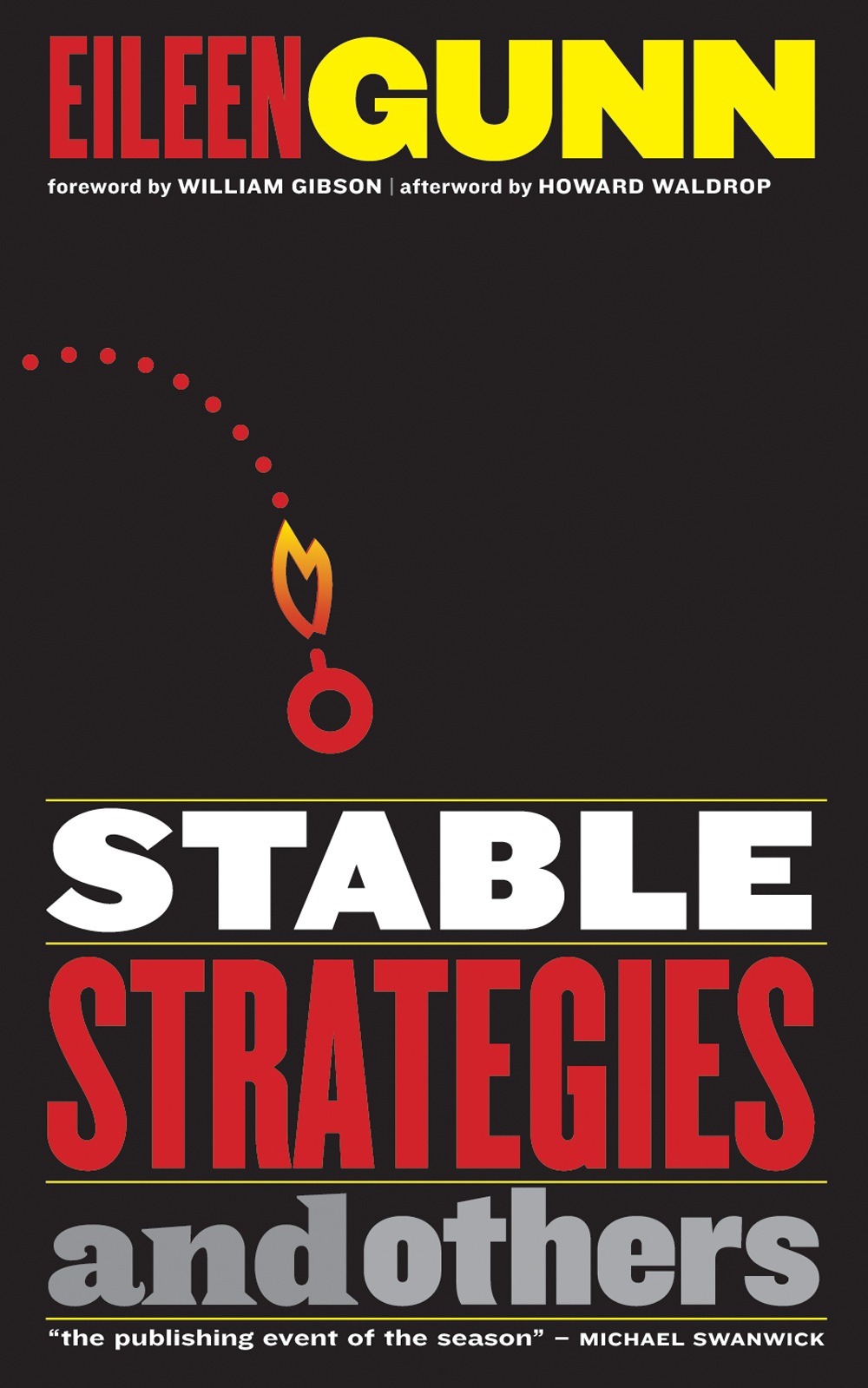 Stable Strategies and Others