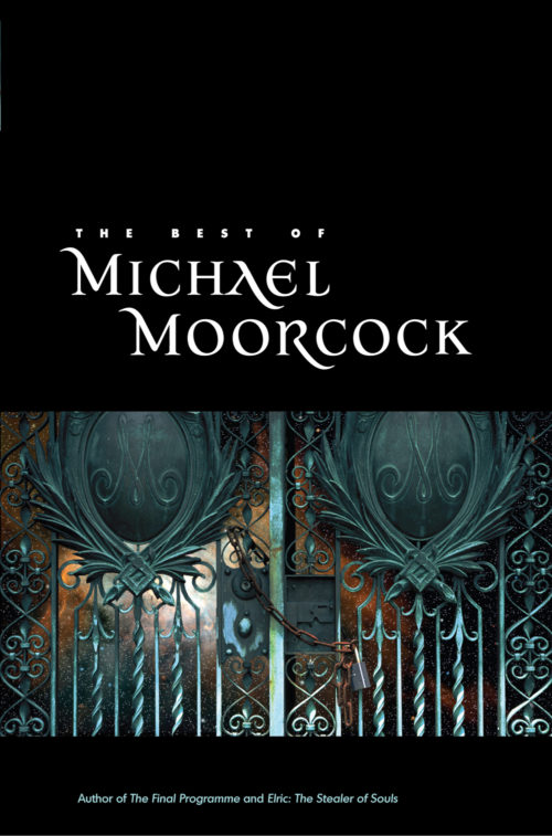 Best Of Michael Moorcock The Tachyon Publications