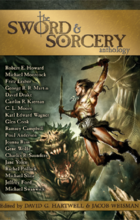 The Sword & Sorcery Anthology The Sword & Sorcery Anthology