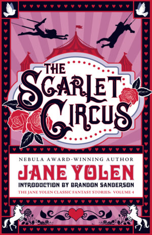 Cover for The Scarlet Circus, a collection of love stories by Jane Yolen